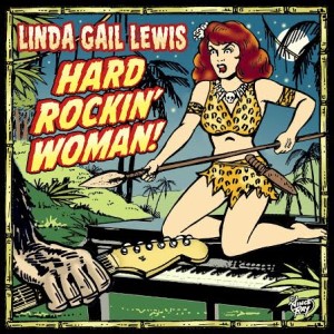 Lewis ,Linda Gail - Hard Rockin' Woman ! ( ltd lp import )